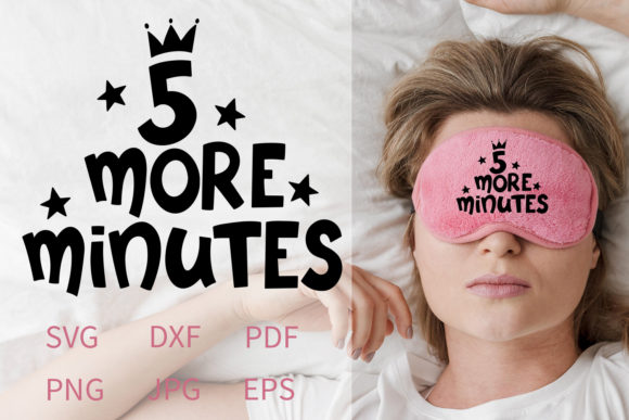 Download Five More Minutes - Printable SVG - Printable Collection