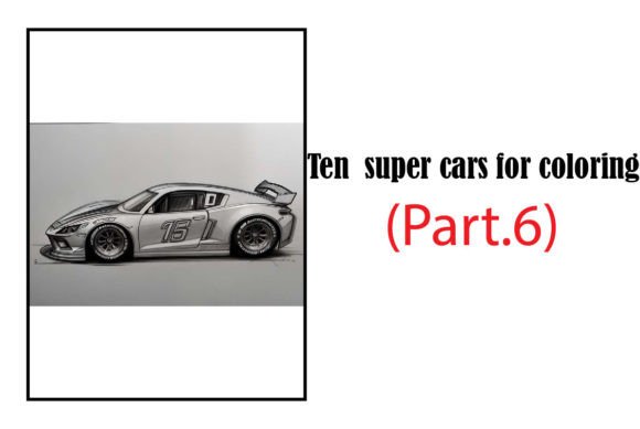 Download Ten Super Cars for Coloring (Part.6) - Premium Resources
